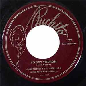 Download Chappottin Y Sus Estrellas - Yo Soy Tiburon