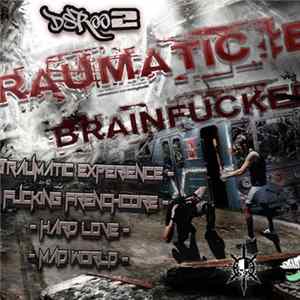 Download Brainfucker - Traumatic E.P.