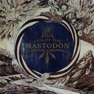 Download Mastodon - Call Of The Mastodon