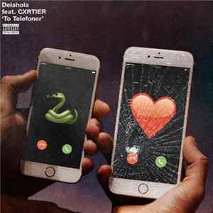 Download Delahoia Feat. CXRTIER - To Telefoner