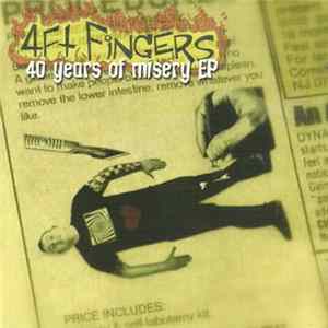 Download 4Ft Fingers - 40 Years Of Misery