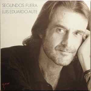 Download Luis Eduardo Aute - Segundos Fuera
