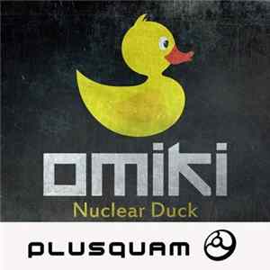 Download Omiki - Nuclear Duck
