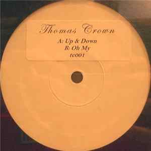 Download Thomas Crown - Up & Down / Oh My