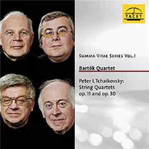 Download Tchaikovsky, Bartók Quartet - String Quartets Op. 11 And Op. 30