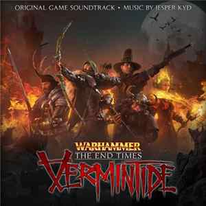 Download Jesper Kyd - Warhammer: End Times - Vermintide (Original Game Soundtrack)