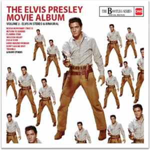Download Elvis Presley - The Elvis Presley Movie Album – Volume 2 Elvis In Stereo & Binaural