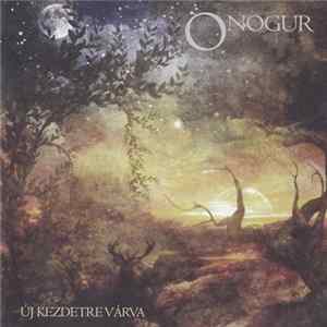 Download Onogur - Új Kezdetre Várva