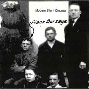 Download Modern Silent Cinema - Frank Borzage