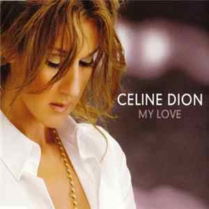Download Celine Dion - My Love
