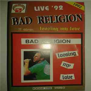 Download Bad Religion - Loosing My Love - Live '92