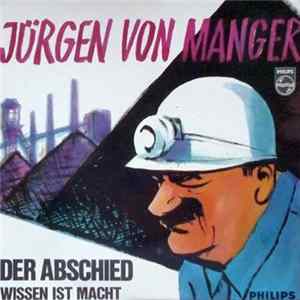 Download Jürgen von Manger - Der Abschied / Wissen Ist Macht