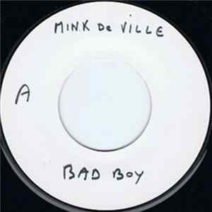 Download Mink DeVille - Bad Boy / Heaven Stood Still