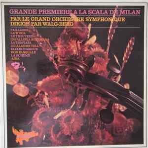 Download Orchestre Symphonique De Paris, Wal-Berg - Grande Première à la Scala de Milan