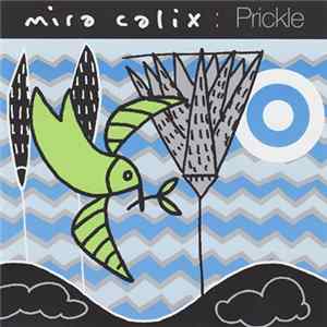 Download Mira Calix - Prickle