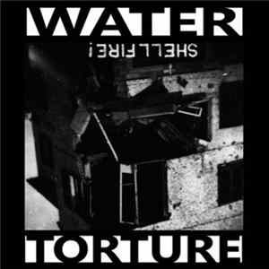 Download Water Torture - Shellfire!