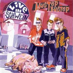Download Мистер Твистер - Live In Schwein