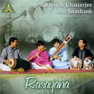 Download Purbayan Chatterjee And Shashank - Rasayana