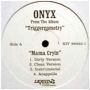 Download Onyx - Mama Cryin
