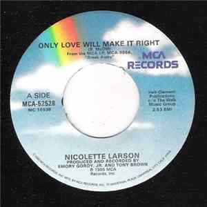 Download Nicolette Larson - Only Love Will Make It Right