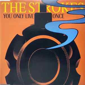 Download The Strokes - You Only Live Once