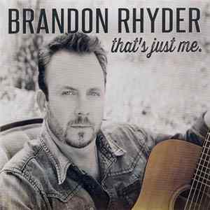 Download Brandon Rhyder - That's Just Me