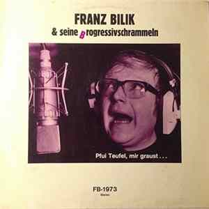 Download Franz Bilik - Pfui Teufel, Mir Graust...