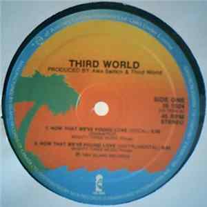 Download Third World - Now That We've Found Love