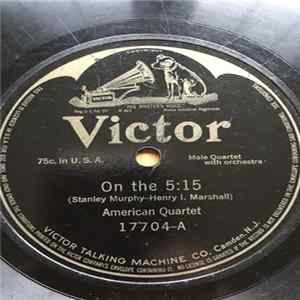 Download American Quartet - On The 5:15 / They All Had A Finger In The Pie