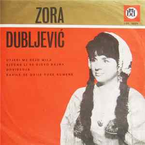 Download Zora Dubljević - Utješi Me Sejo Mila