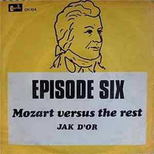 Download Episode Six - Mozart Versus The Rest