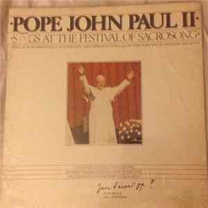 Download His Holiness Pope John Paul II - Sings At The Festival Of Sacrosong