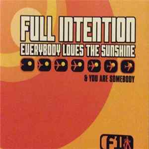Download Full Intention - Everybody Loves The Sunshine