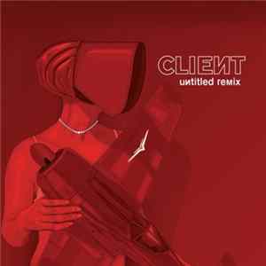 Download Client - Untitled Remix