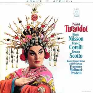 Download Puccini, Birgit Nilsson, Franco Corelli, Renata Scotto, Francesco Molinari-Pradelli - Turandot