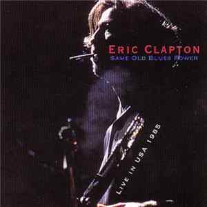 Download Eric Clapton - Same Old Blues Power