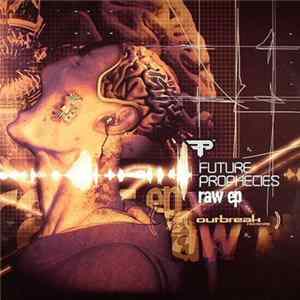 Download Future Prophecies - Raw EP