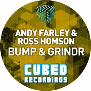 Download Andy Farley & Ross Homson - Bump & Grindr
