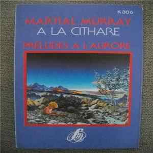 Download Martial Murray - Preludes A L'Aurore