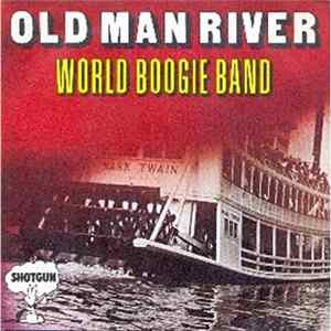 Download World Boogie Band - Old Man River