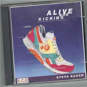 Download Steve Baker - Alive and Kicking