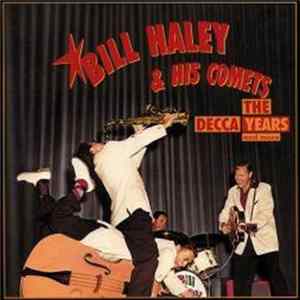 Download Bill Haley & His Comets - The Decca Years And More