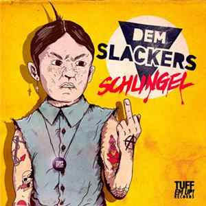 Download Dem Slackers - Schlingel