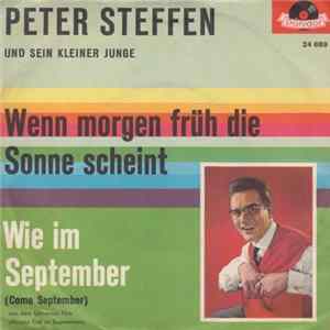 Download Peter Steffen Und Sein Kleiner Junge - Wenn Morgen Früh Die Sonne Scheint / Wie Im September