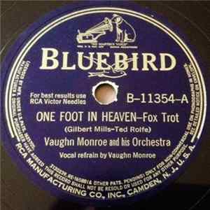 Download Vaughn Monroe And His Orchestra / Vaughn Monroe And His Orch. - One Foot In Heaven / Tune Town Shuffle