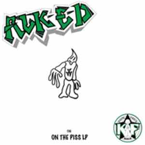 Download Alk-E-D - On The Piss LP