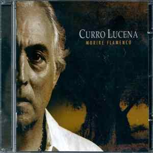 Download Curro Lucena - Moriré Flamenco
