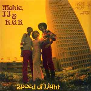 Download Mokie, J.J. & R.O.B. - Speed Of Light