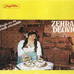Download Zehra Deović - Dvije Su Se Vode Zavadile