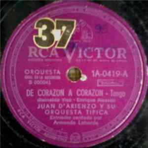 Download Juan D'Arienzo Y Su Orquesta Típica - De Corazón A Corazón / Y Suma Y Sigue